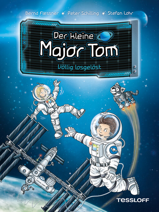 Title details for Der kleine Major Tom. Band 1. Völlig losgelöst by Bernd Flessner - Available